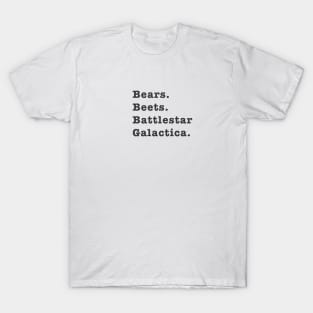 Bears Beets Battlestar Galactica T-Shirt